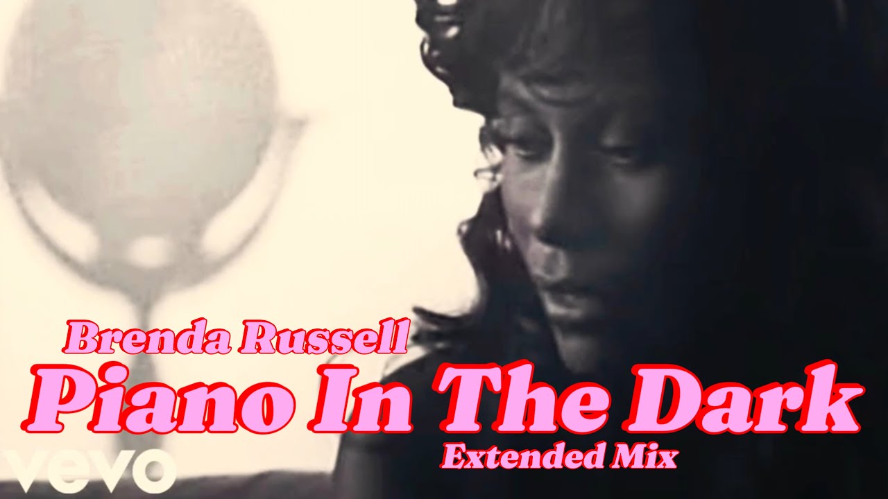 ✨Brenda Russell - Piano in the Dark (Extended/1H)✨