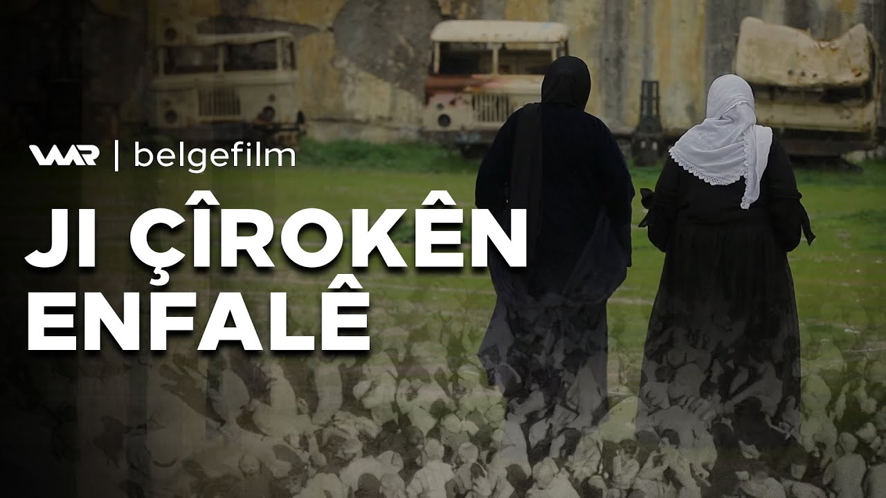 Ji Çîrokên Enfalê - Xeleka 1 | ژ چیرۆكێن ئەنفالێ - خەلەكا ١