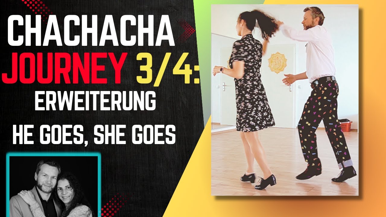 ChaChaCha Journey 3/4: Erweiterung – He Goes, She Goes & Körbchen