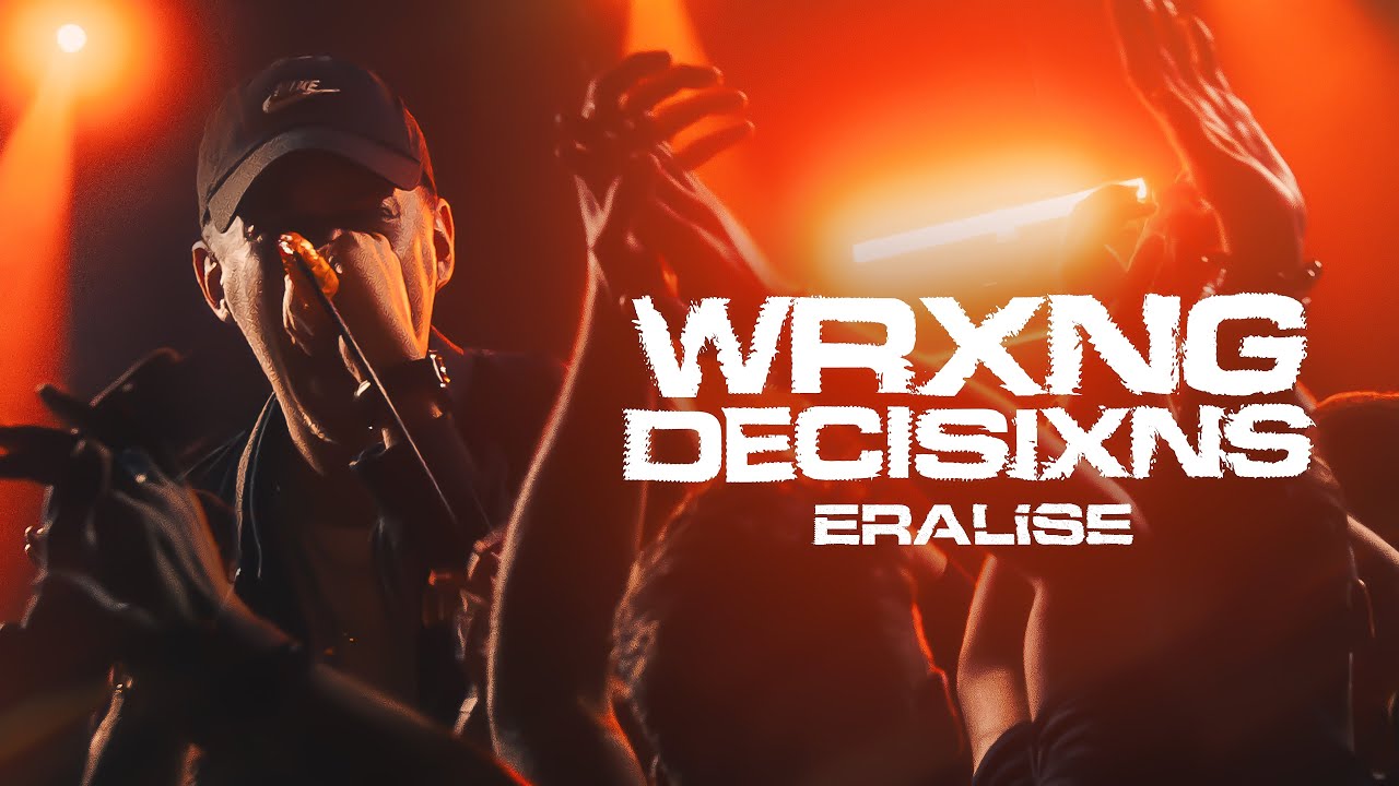 ERALISE - Wrong Decisions (Official Music Video)