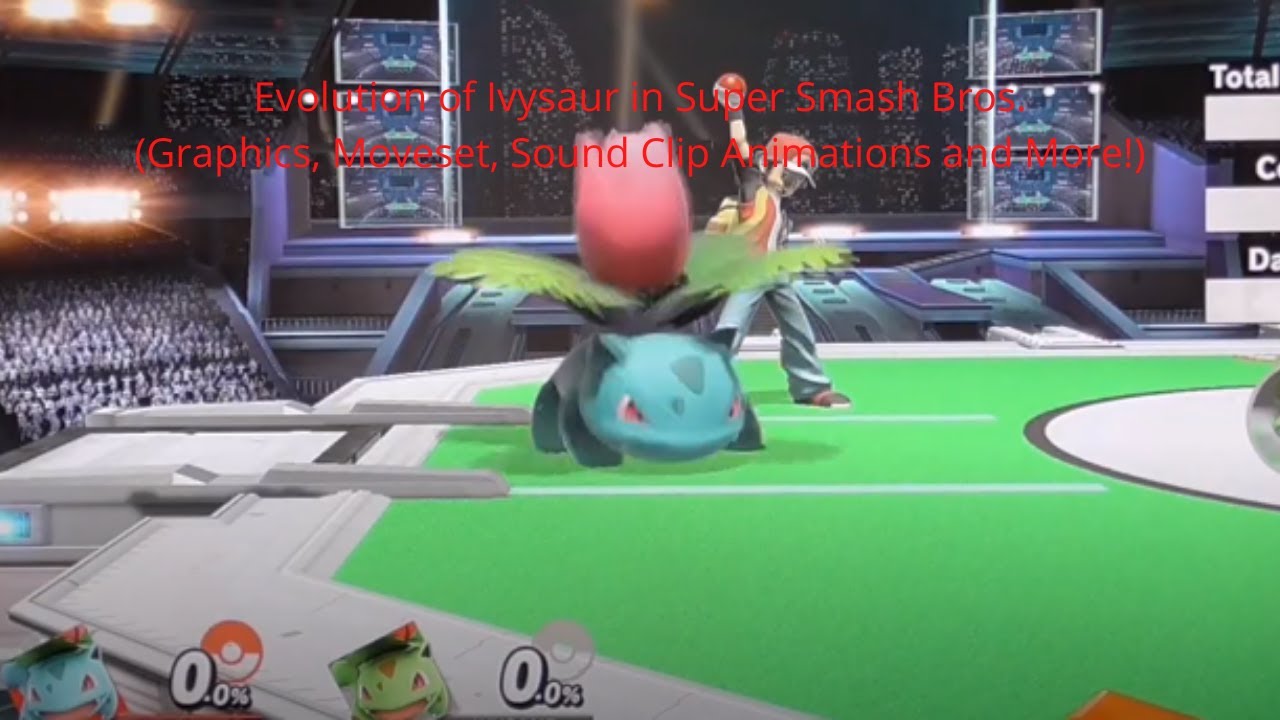 Evolution of Ivysaur in Super Smash Bros (Graphics, Moveset, Sound Clip Animations and More!)