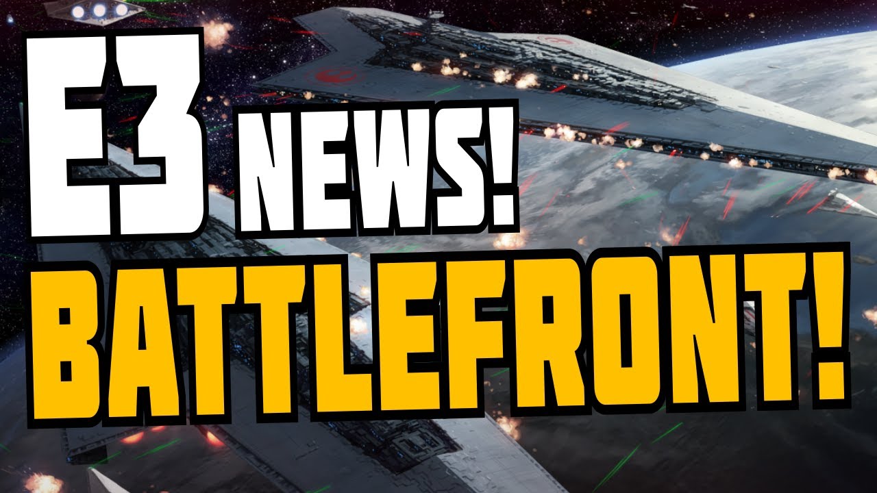 Battlefront News - E3 2014! BATTLEFRONT TRAILER! GAMEPLAY!
