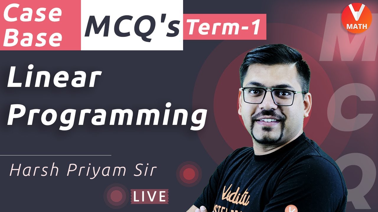 Linear Programming Objective Questions | Class 12 | Case Study Questions & MCQ's | Vedantu Math