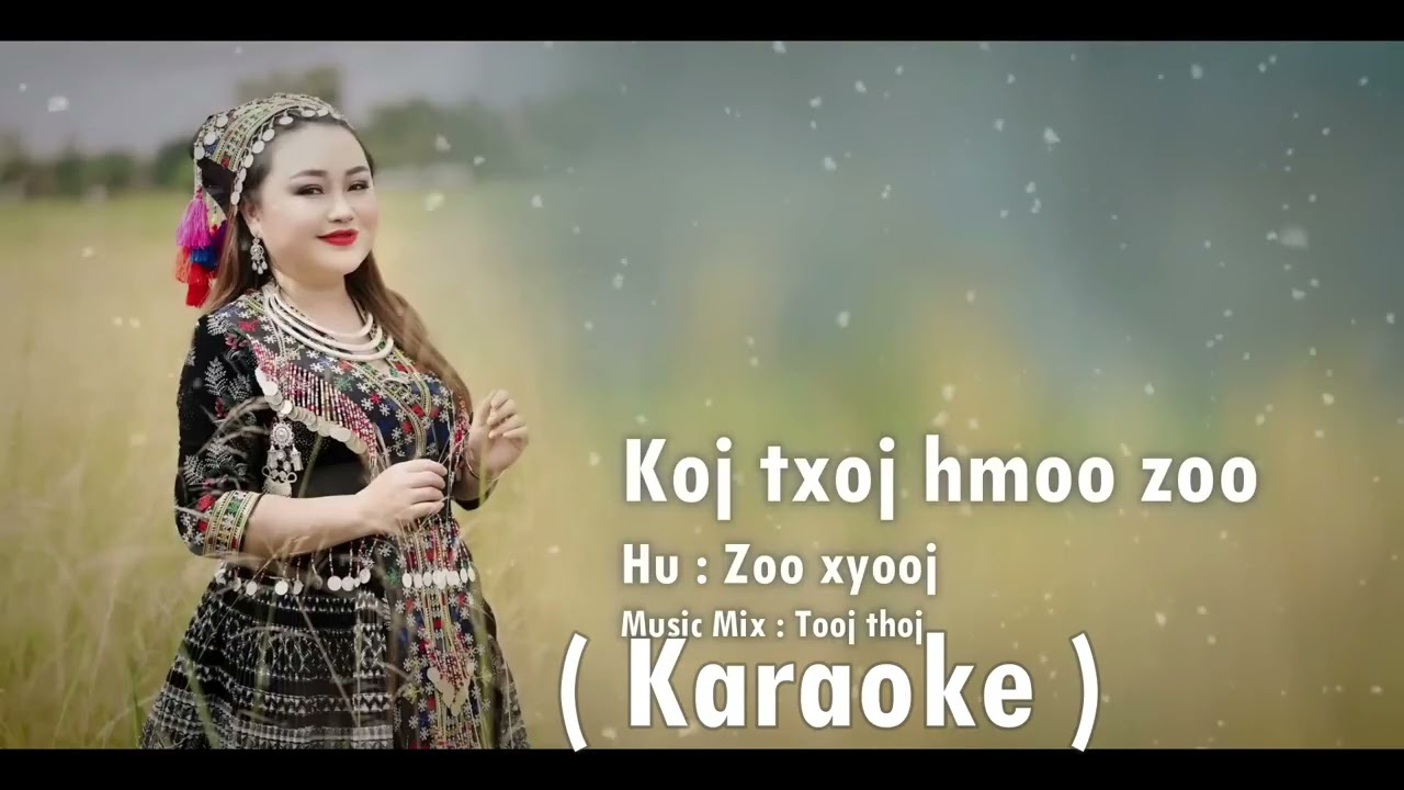 Koj txoj hmoo zoo- zoo xyooj karaoke 2025-26