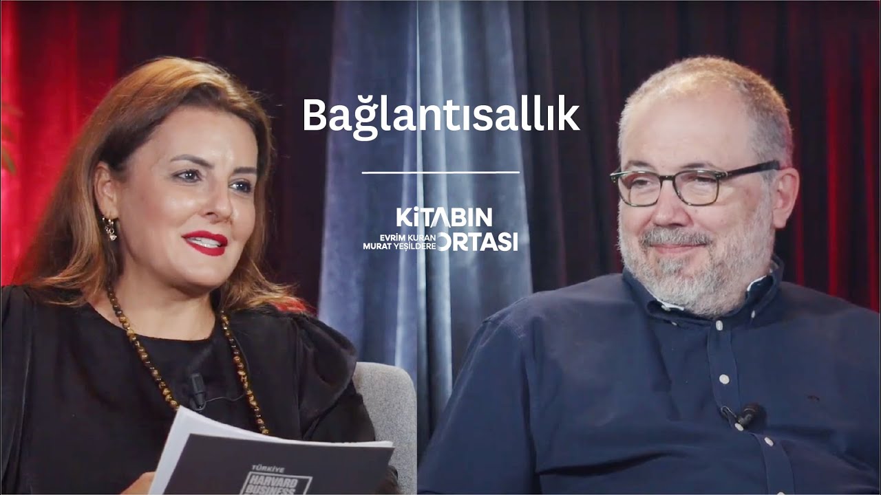 Bağlantısallık | Evrim Kuran ve Murat Yeşildere ile Kitabın Ortası
