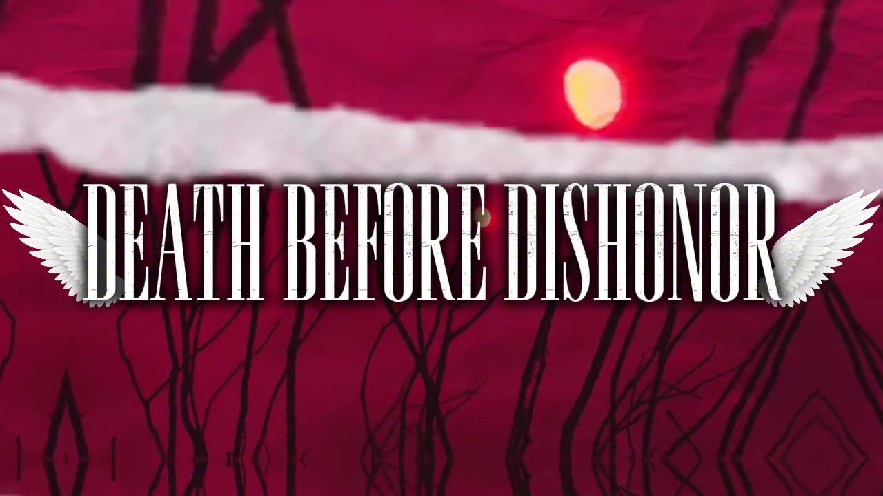 “Death Before Dishonor” (Official Visualizer)  