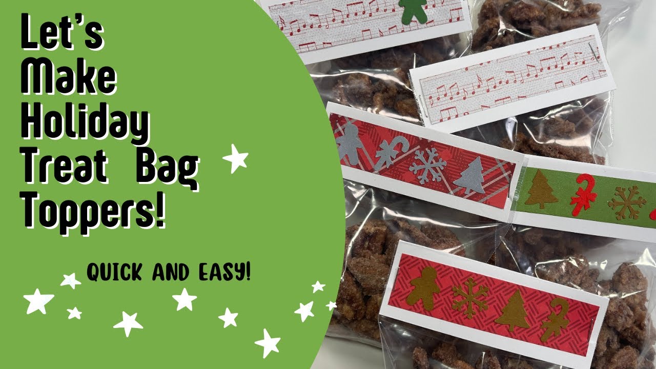Let's Make Holiday Treat Bag Toppers!