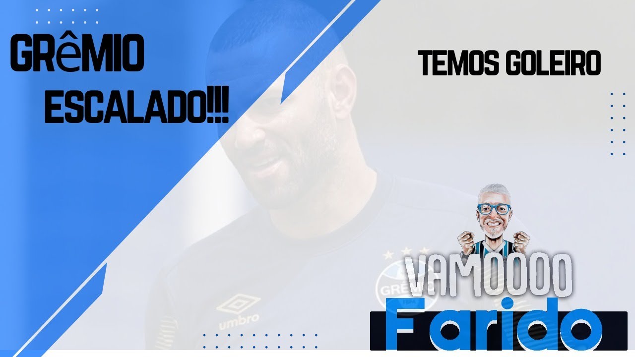 GRÊMIO ESCALADO!!! AO VIVO 