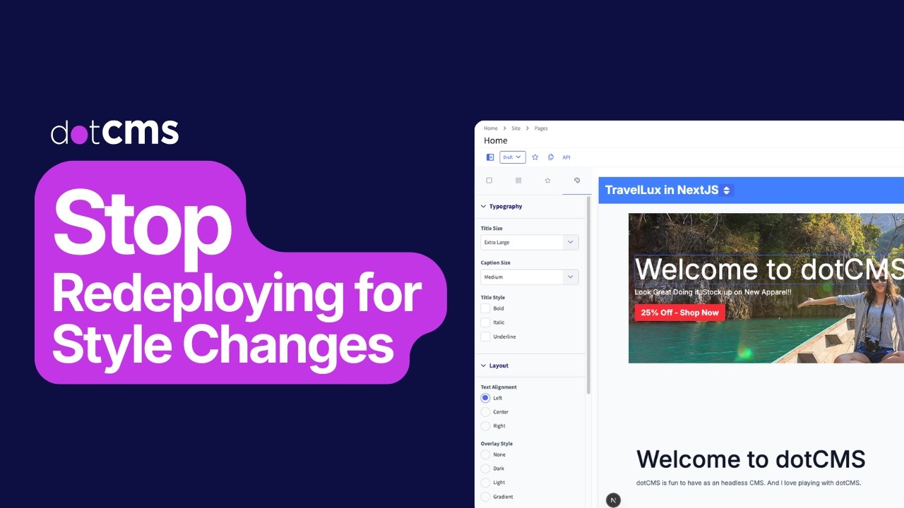 Stop Redeploying for Style Changes — dotCMS Just Fixed This
