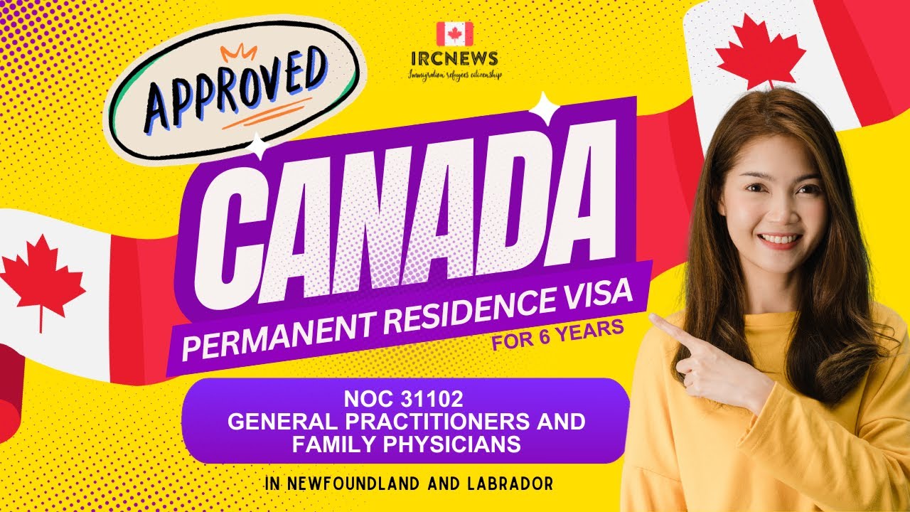 Approved Canada PR visa NOC 31102 General practitioners and family physicians in NewFoundland
