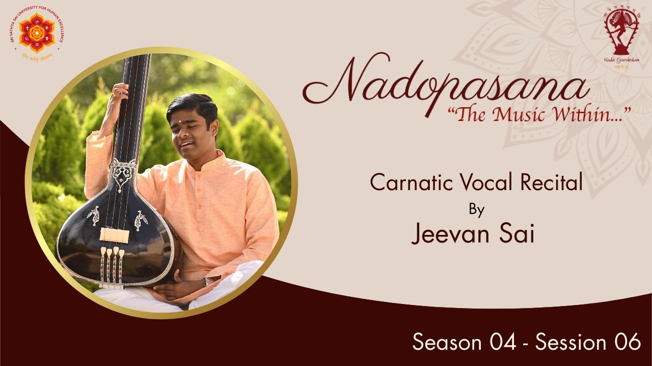 Nadopasana - The Music Within : Season 4 | Session 06 | Sathya Sai Grama | 20 Feb, 2026