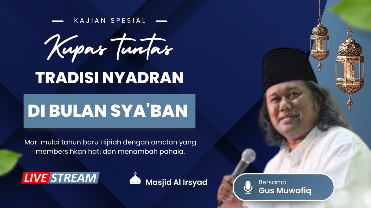 🔴  Gus Muwafiq Spesial Bulan sya'ban