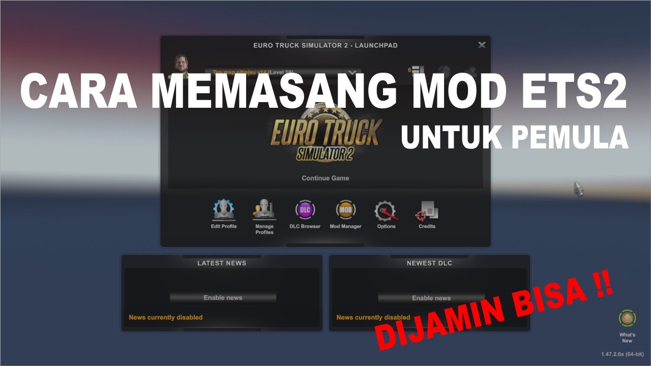 Cara Gampang Memasang Mod ets2 bagi pemula, DIJAMIN BISA !!!
