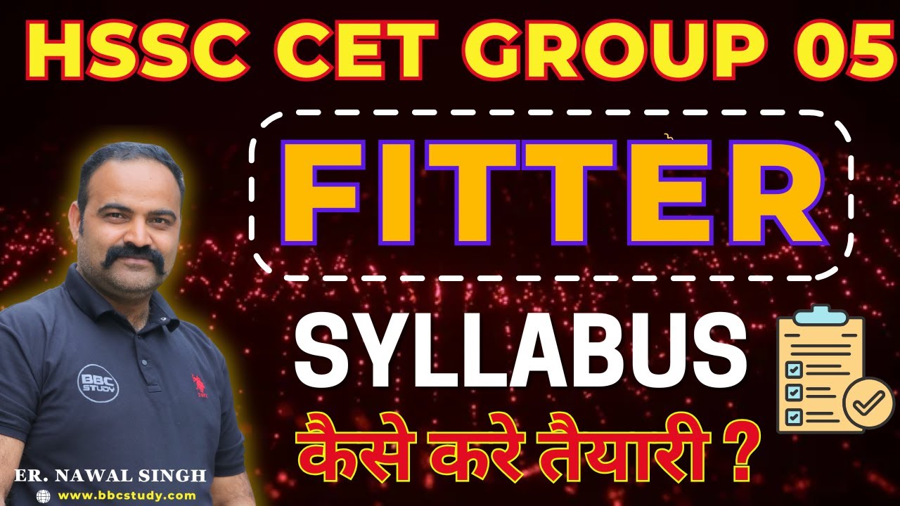 HSSC CET Group 05 | Fitter Syllabus 2026 | Complete तैयारी Strategy | Er. Nawal Singh