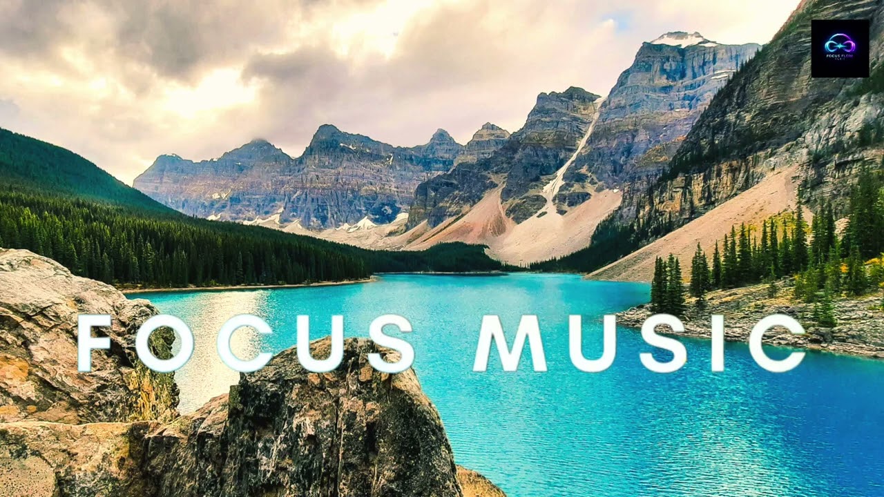 Focus Music for Work and Studying |Background Music for Concentration, Study Music