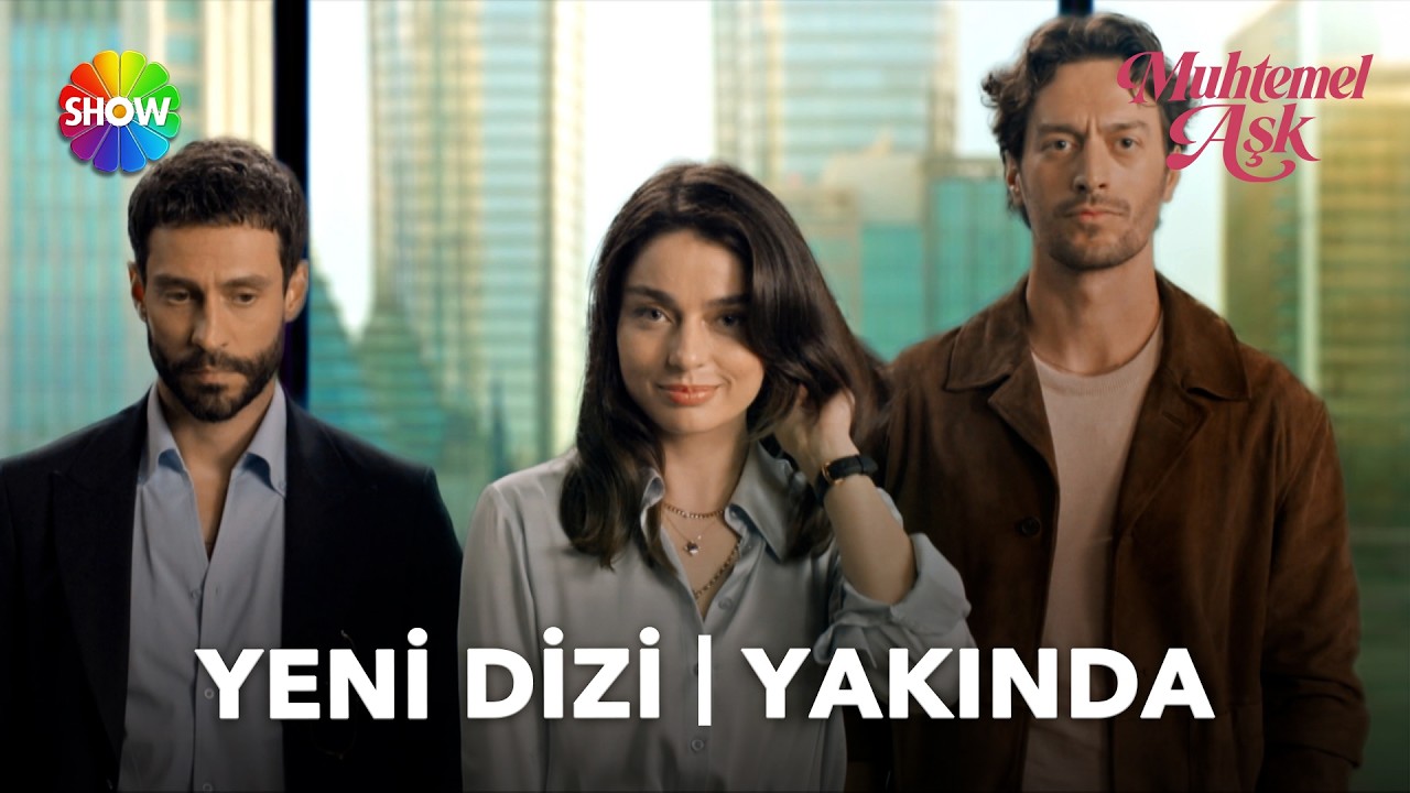#MuhtemelAşk Yakında Show TV'de | 
