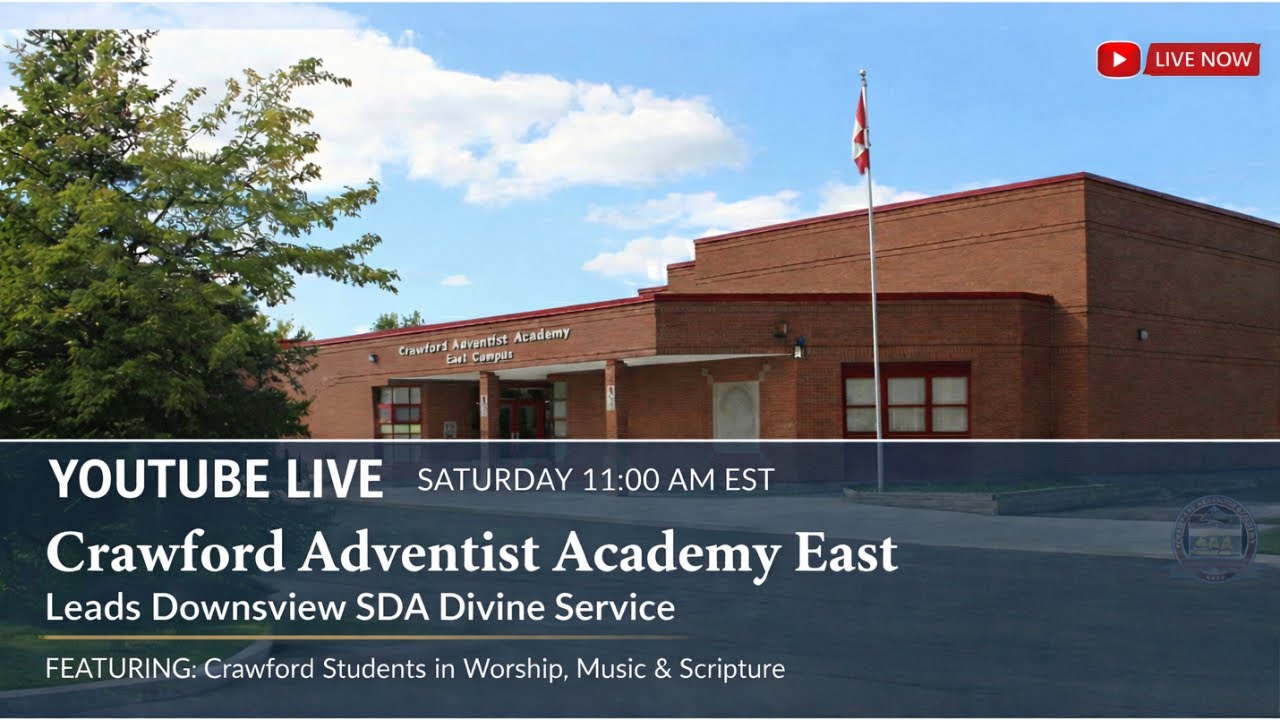 THE EXCELLENCE OF GRACE | Crawford Adventist Academy East Takeover | Downsview SDA Church