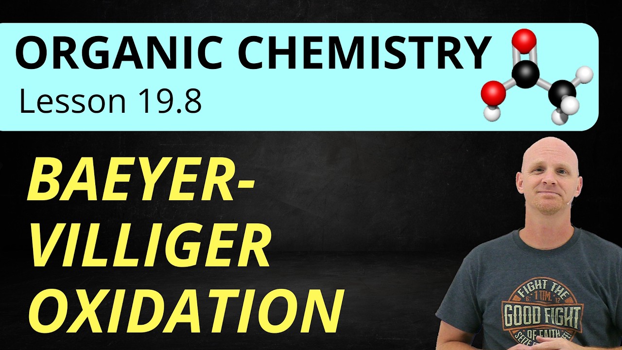 Baeyer-Villiger Oxidation | 19.8 Organic Chemistry