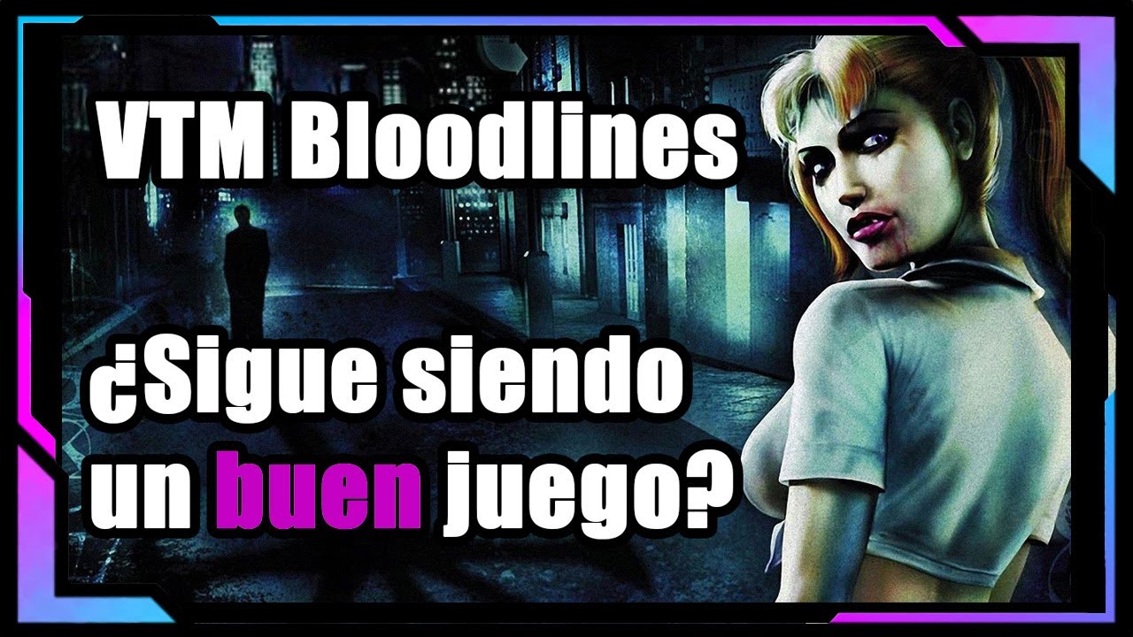 Vampire The Masquerade Bloodlines - ¿Sigue siendo un buen juego?