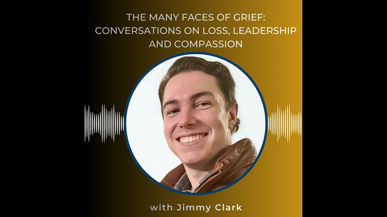 The Many Faces of Grief:  Conversations on Loss, Leadership and Compassion