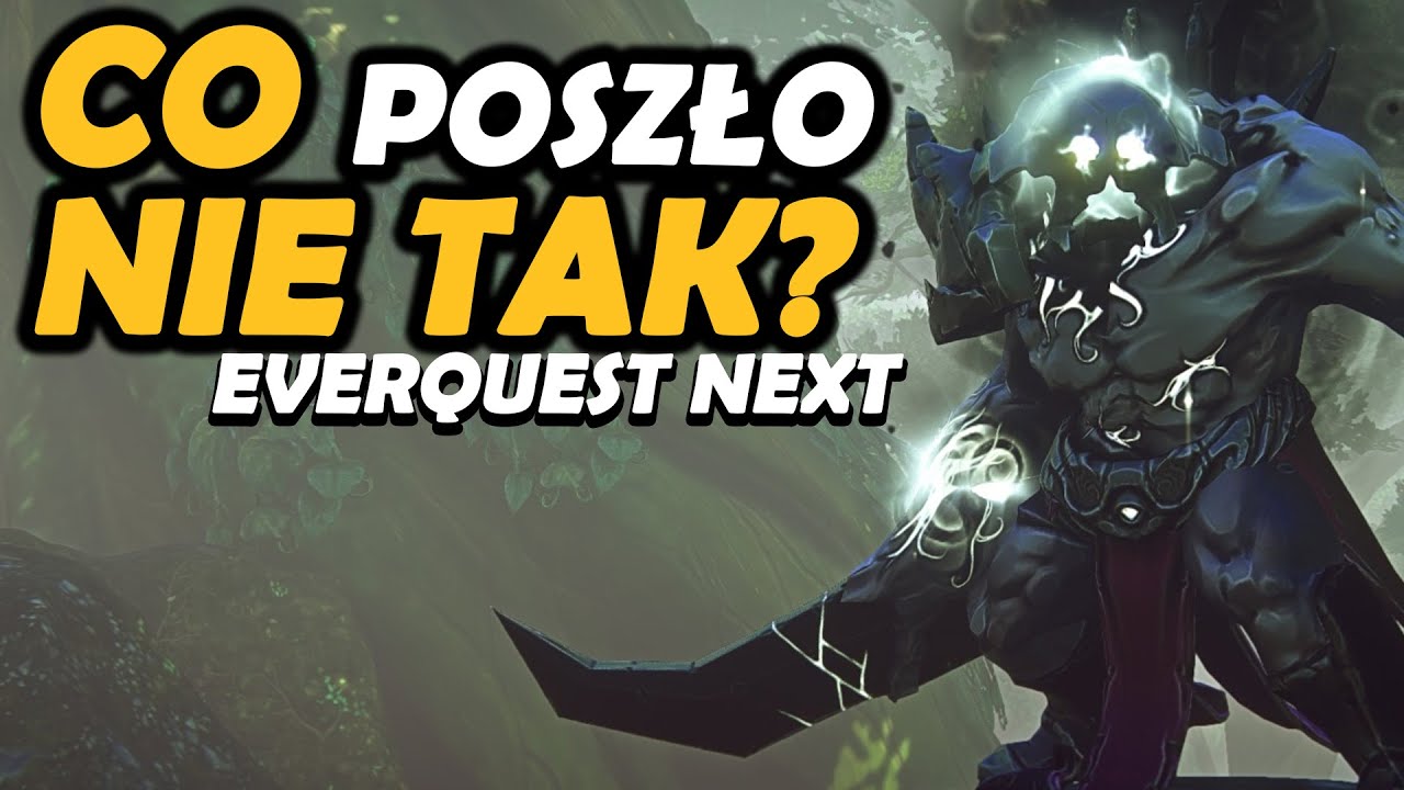 EverQuest Next 😕 MMO zabite przez ambicje?