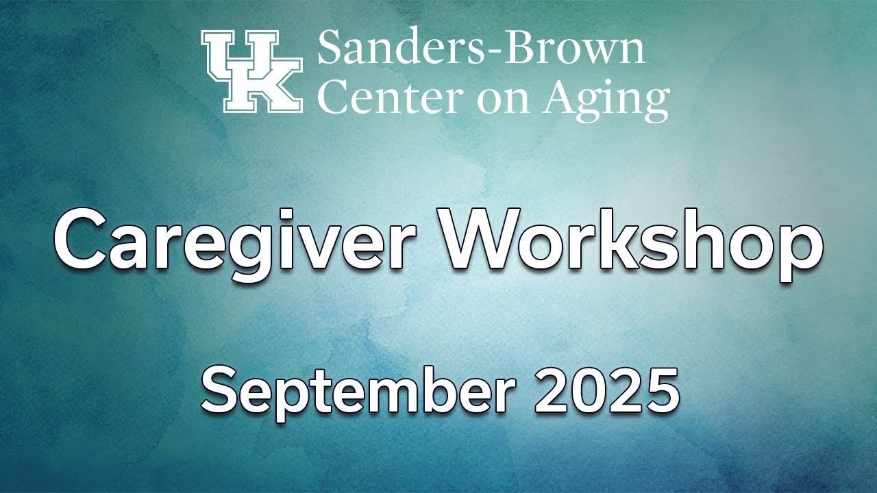 Dementia Caregiver Workshop (September 2025)