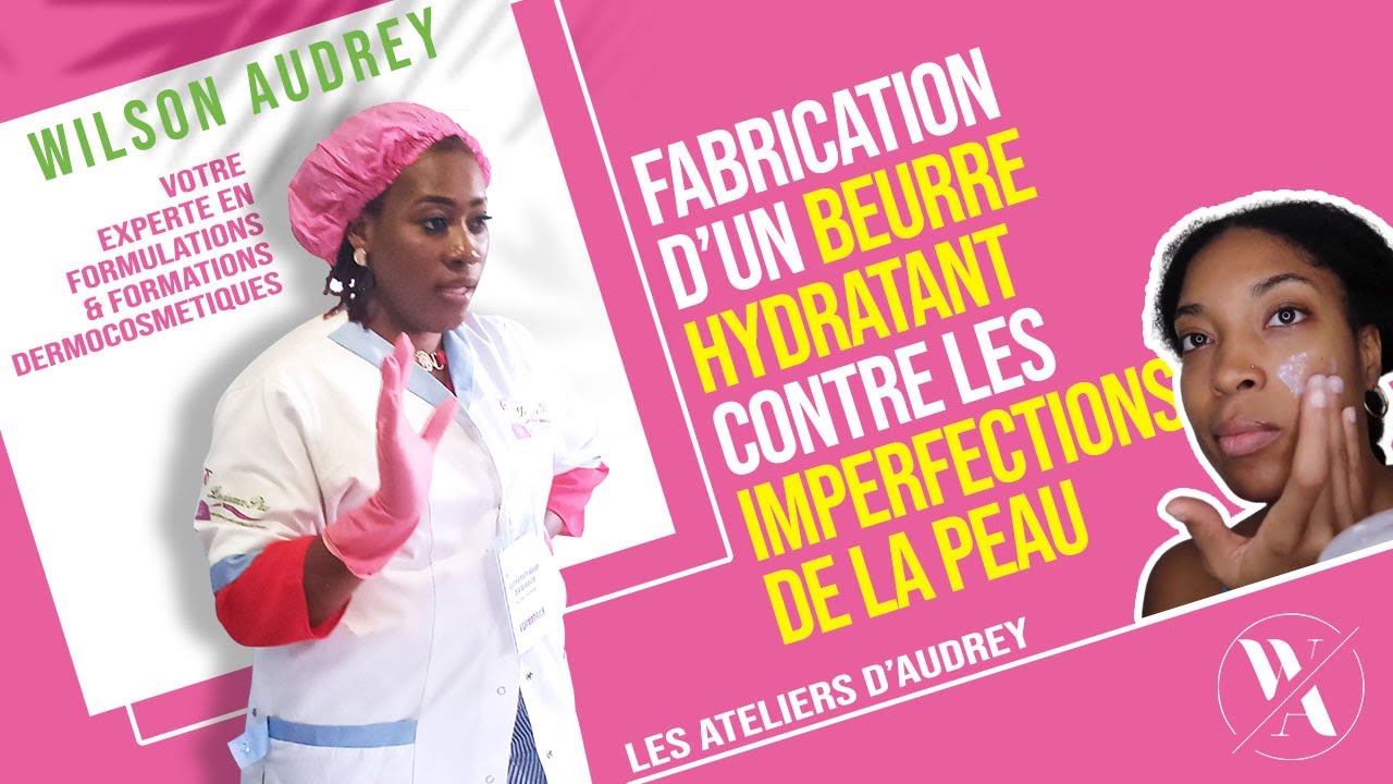Comment fabriquer un beurre hydratant contre les imperfections de la peau ?