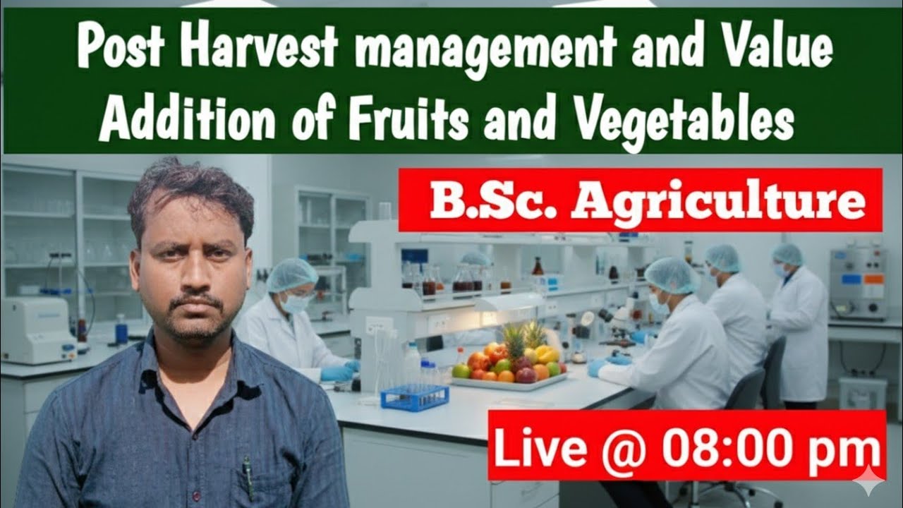 B.Sc.Ag. 2nd & 6th semester l Post Harvest management l class 01 l