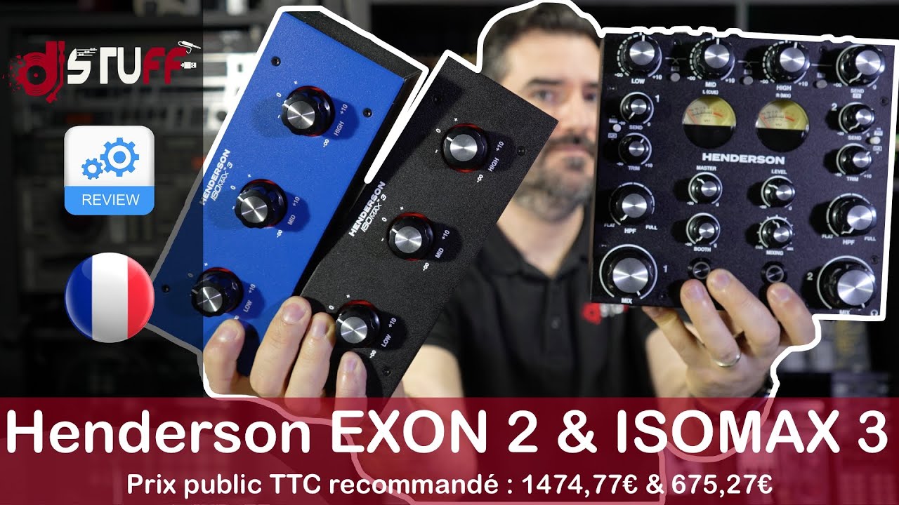 Henderson EXON 2 & ISOMAX 3 🇫🇷