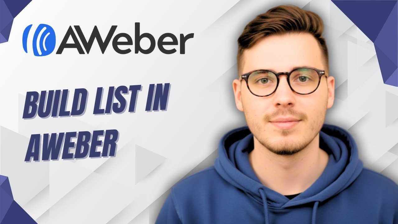 How To Build List In Aweber [2026 Guide]