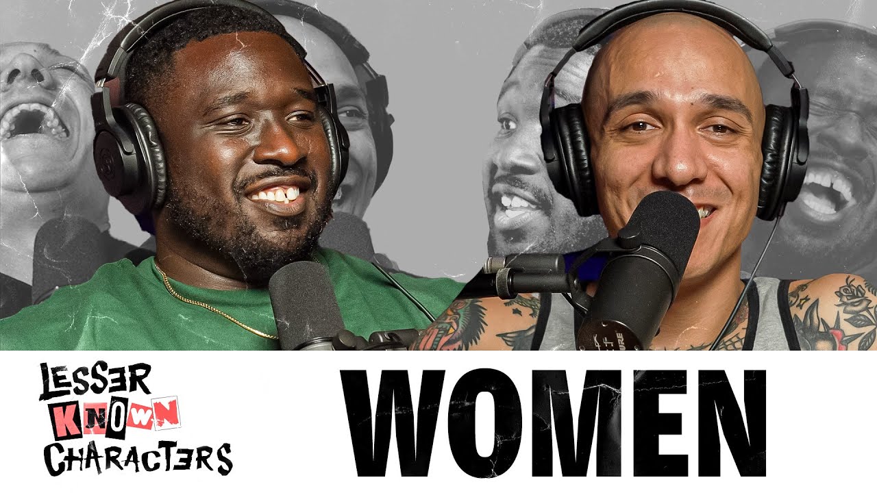 Ep 110 - Women | Lesser Known Characters w Shapel Lacey and Joel Jimenez