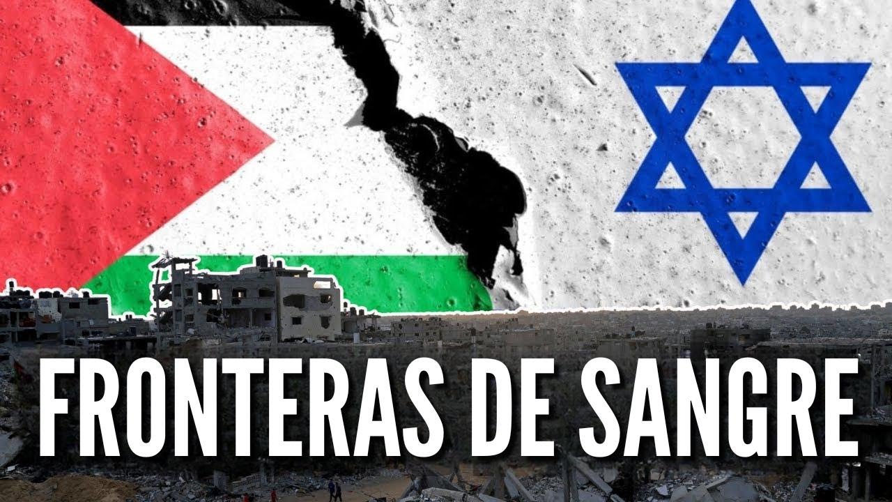 Fronteras de Sangre: La Compleja Historia de Israel y Palestina