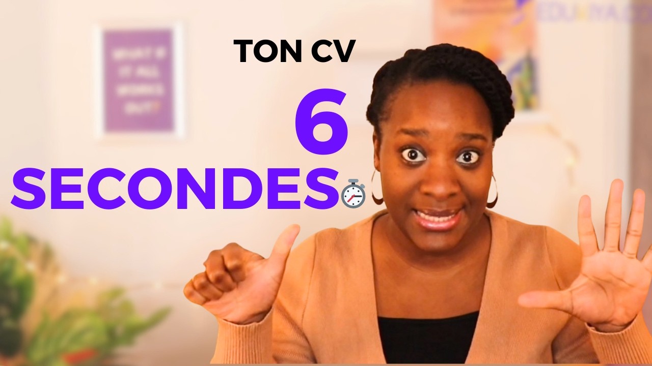 CV : Tu as 6 SECONDES pour CONVAINCRE (Voici comment le réussir !)
