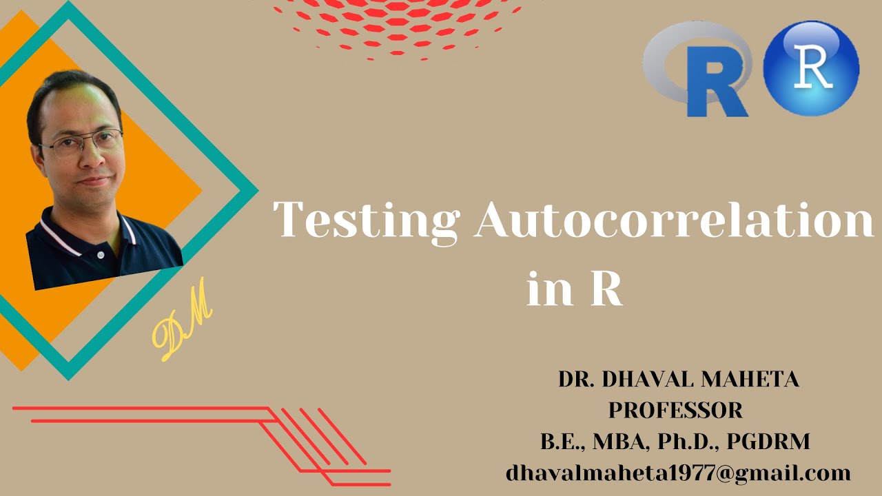 7. Testing Autocorrelation in R & R-Studio || Dr. Dhaval Maheta