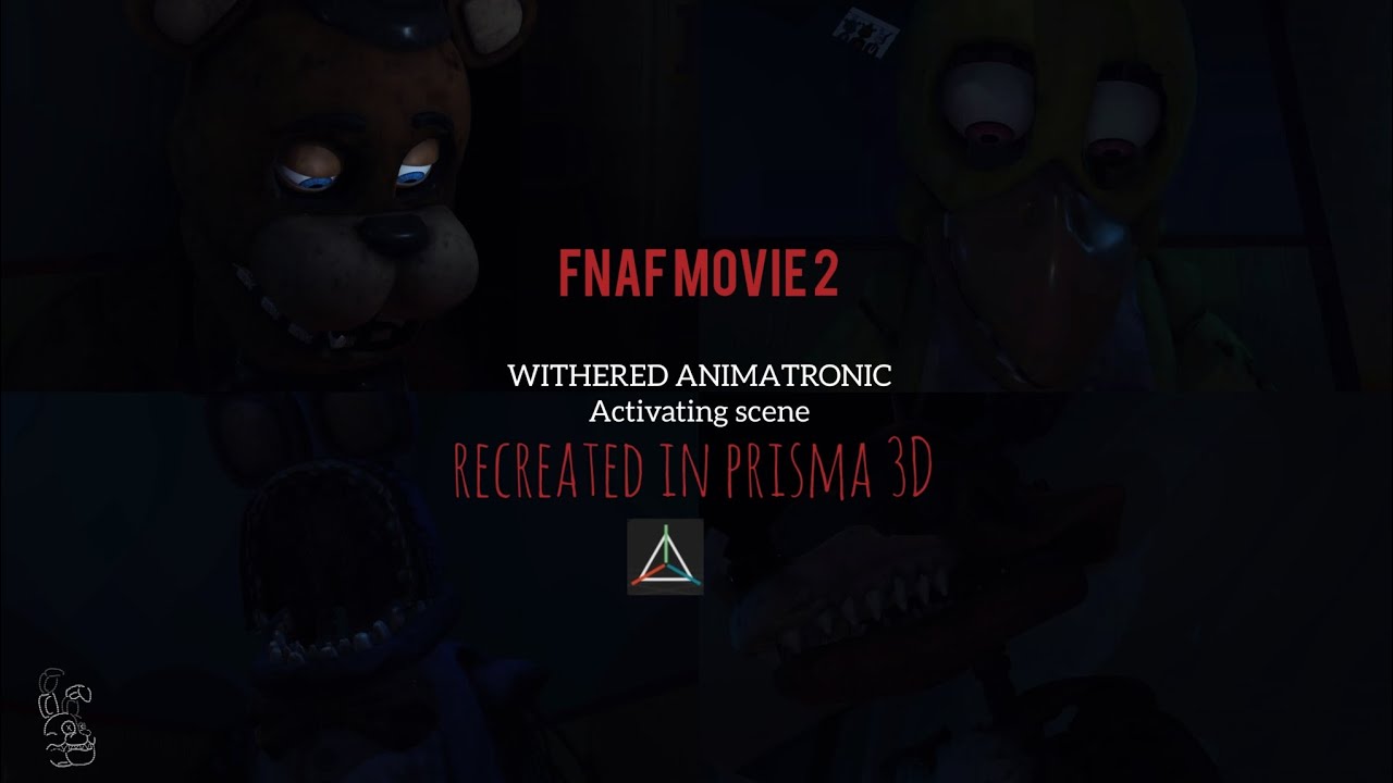 FNAF MOVIE 2 / The Withered animatrónic activating scene - recreated in prisma 3D.