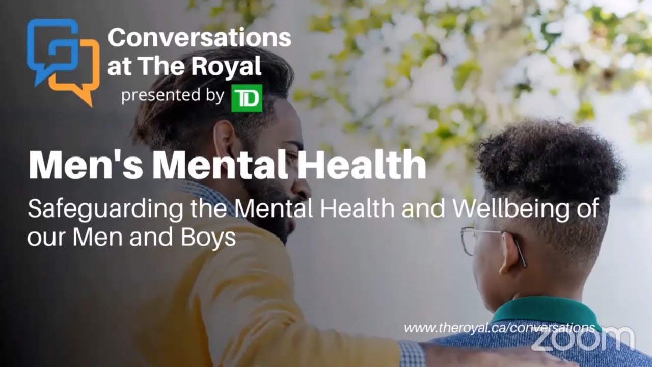 Conversations at The Royal: Safeguarding the Mental Health and Wellbeing of our Men and Boys