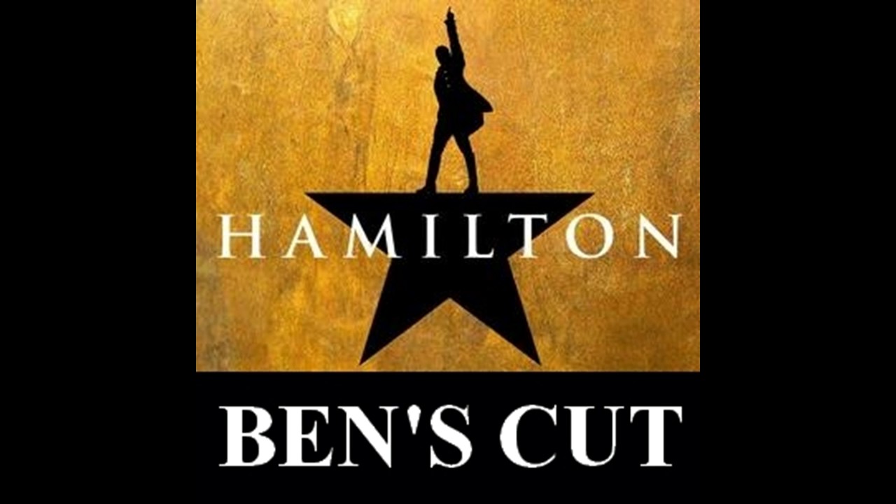 53 Hamilton Ben's Cut - Who Lives, Who Dies, Who Tells Your Story