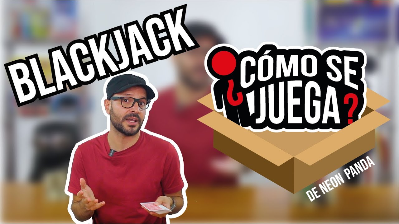 Cómo se juega - BlackJack (Veintiuno)