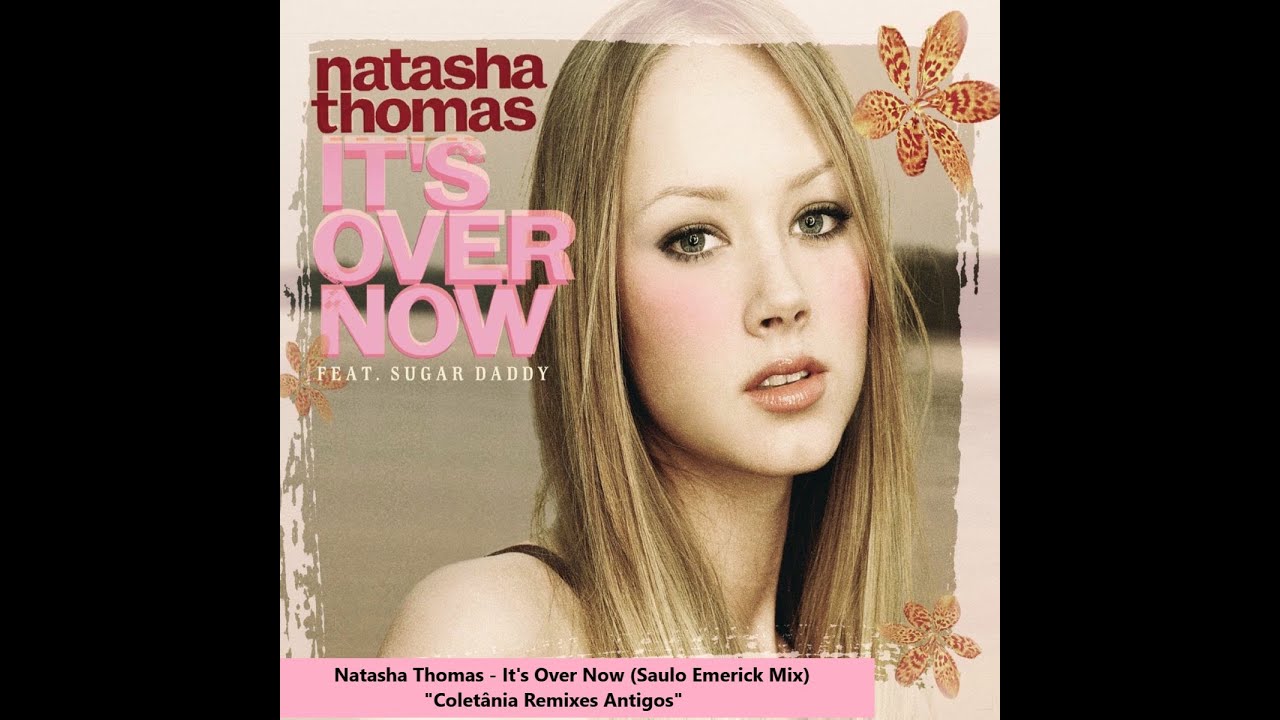 Natasha Thomas - It's Over Now (Saulo Emerick Mix)