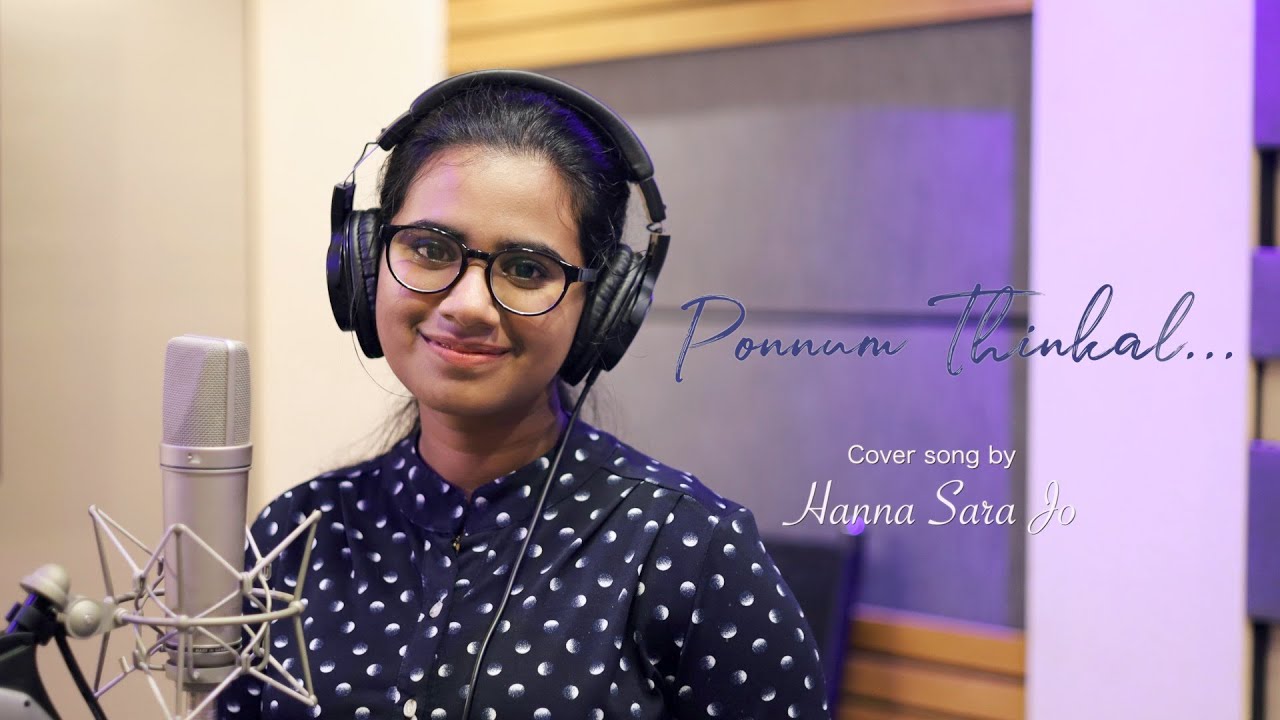 പൊന്നും തിങ്കൾ | Ponnum Thinkal | Cover | Hanna Sara Jo