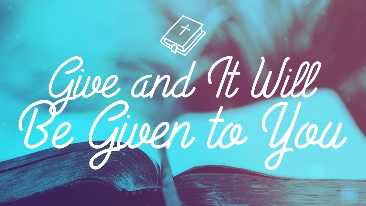 Give and It Will Be Given to You