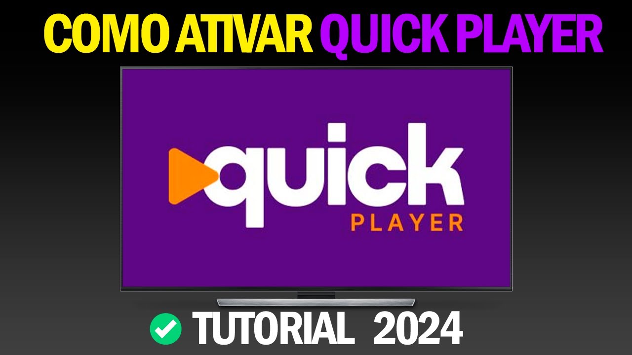 Como ativar o Aplicativo QUICK PLAYER - Como ativar a licen&ccedil;a do Quick Player 2025