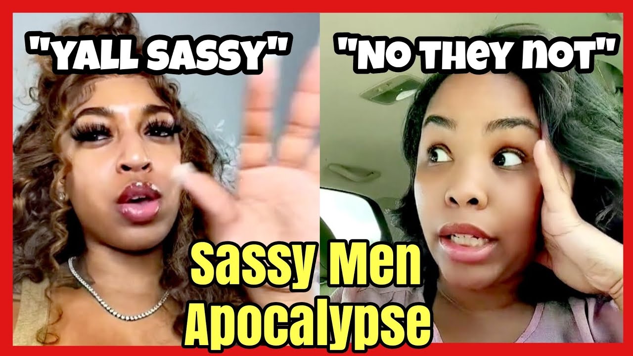 Men Are Called Sassy For Wanting Equal Treatment .