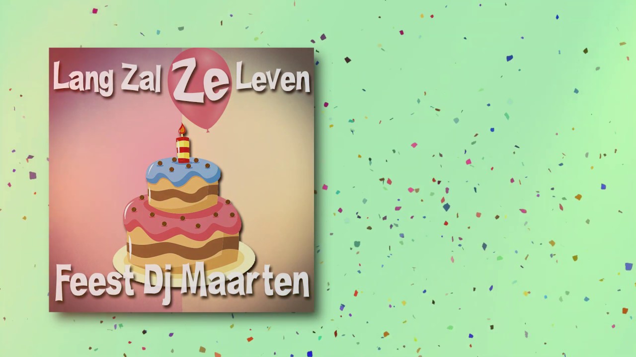 Feest DJ Maarten - Lang Zal Ze Leven