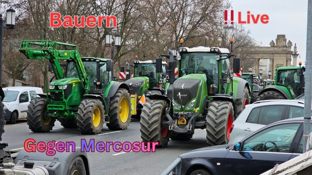 Live:🛑Bauern protestieren gegen Mercosur-Abkommen-Berlin; 170126