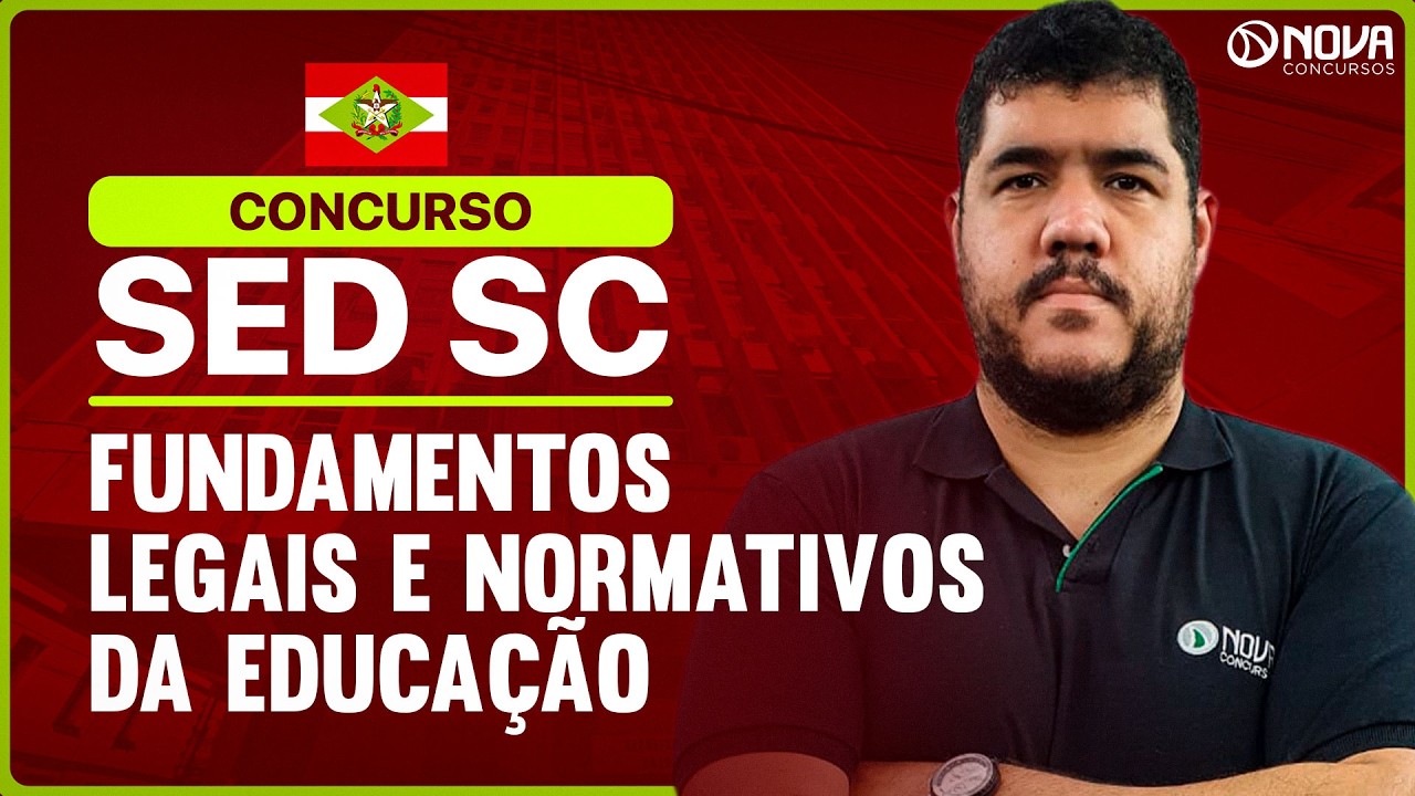 CONCURSO SED SC 2026 | Fundamentos Legais e Normativos da Educa&ccedil;&atilde;o!