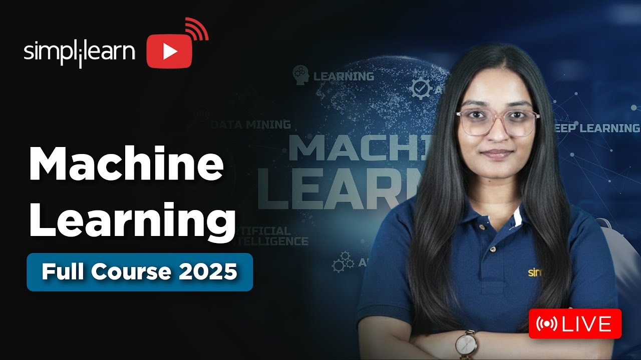Machine Learning Full Course 2026 | Complete Machine Learning Tutorial For Beginners | Simplilearn
