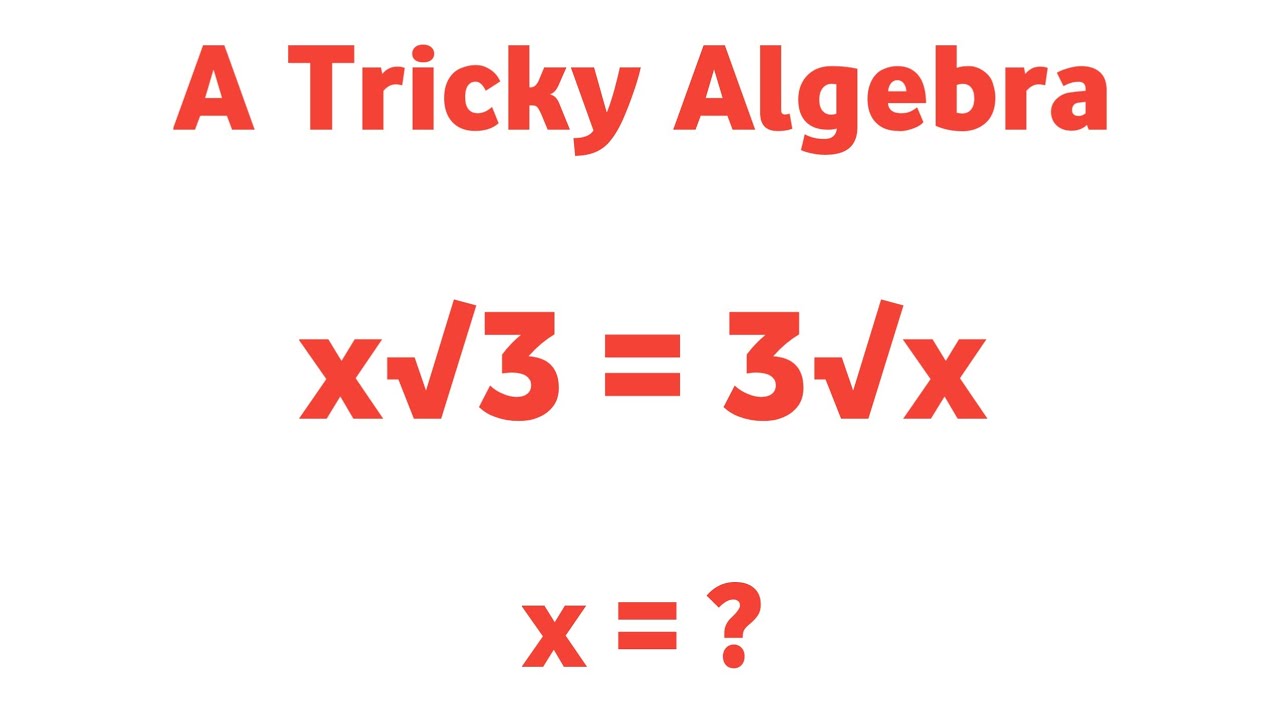 Olympiad Algebra Problem | A Tricky Maths Olympiad Question |