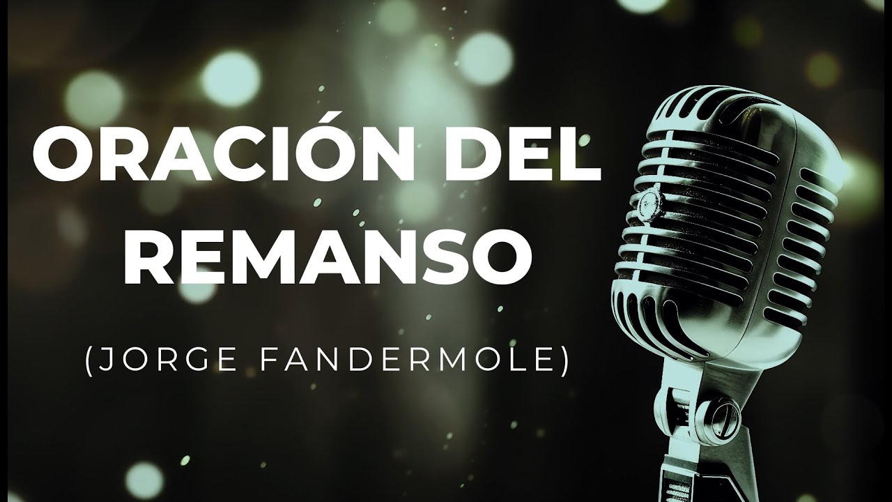Karaoke - Oración del Remanso (Jorge Fandermole)