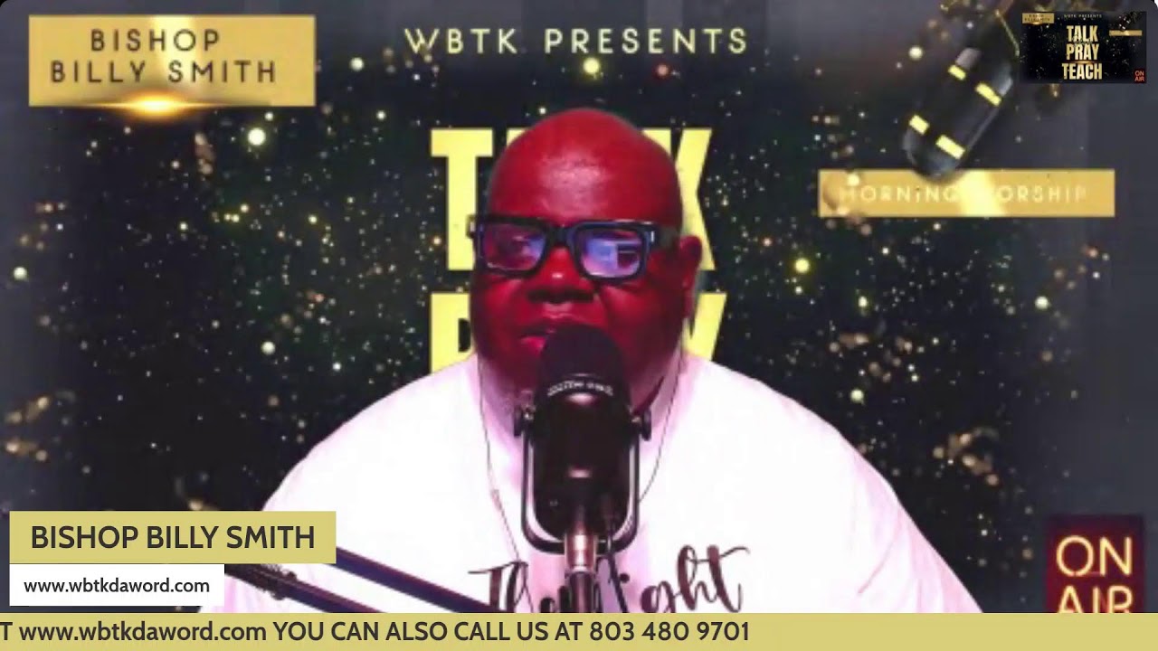 MORNING WORSHIP & WORD with BISHOP BILLY SMITH